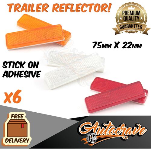 6x Trailer Reflector Truck Caravan Car Red Amber White Adhesive Reflector Stick